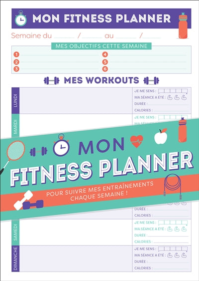 MON FITNESS PLANNER POUR SUIVRE MES ENTRAINEMENTS CHAQUE SEM