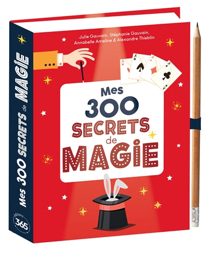 MES 300 SECRETS DE MAGIE