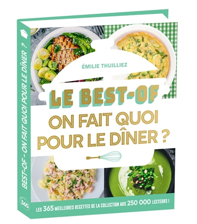 BEST-OF ON FAIT QUOI POUR LE DINER ?