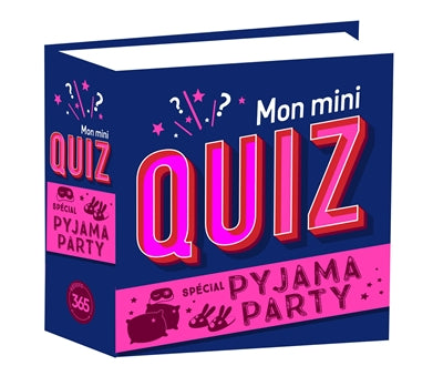 MON MINI QUIZ PYJAMA PARTY