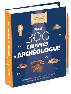 MES 300 ENIGMES D'ARCHEOLOGUE