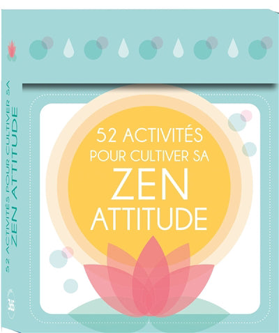 52 ACTIVITES POUR CULTIVER SA ZEN ATTITUDE