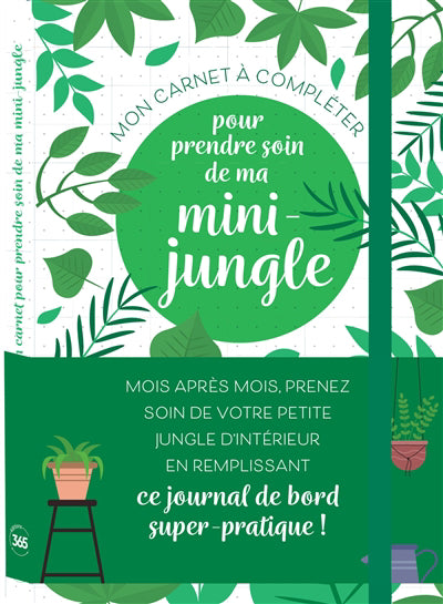 MON CARNET A COMPLETER POUR PRENDRE SOIN DE MA MINI-JUNGLE