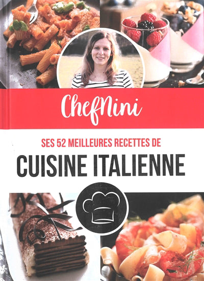 CHEFNINI  SES 52 MEILLEURES RECETTES DE CUISINE ITALIENNE