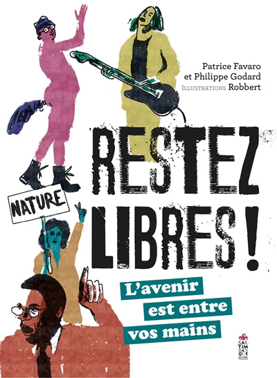 RESTEZ LIBRES !