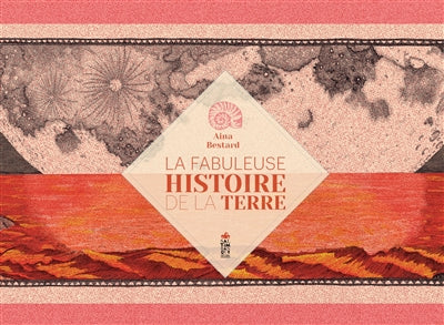 Fabuleuse histoire de la terre