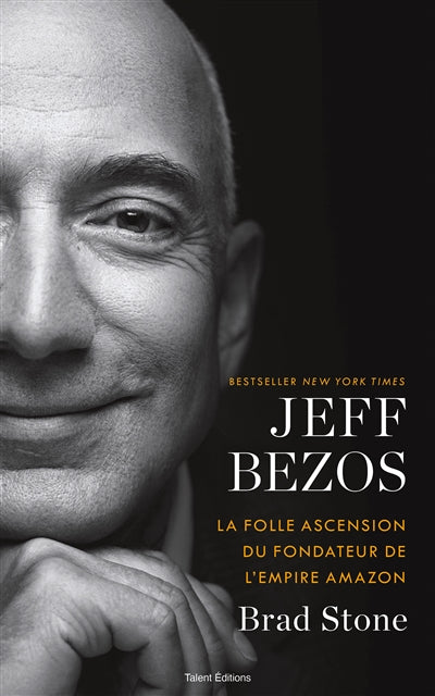 JEFF BEZOS -FOLLE ASCENSION DU FONDATEUR DE L'EMPIRE D'AMAZON