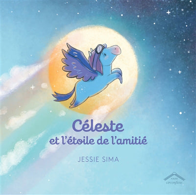 CELESTE ET L'ETOILE DE L'AMITIE