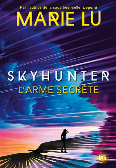 SKYHUNTER : L'ARME SECRETE