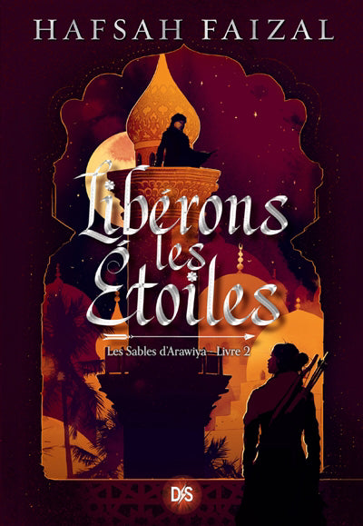 SABLES D'ARAWIYA T.02 : LIBERONS LES ETOILES