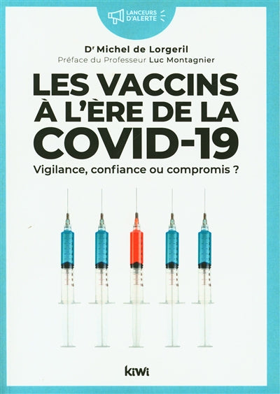 Les vaccins à l'ère de la Covid-19 : Vigilance, confiance ou com