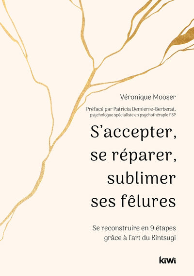 S'ACCEPTER, SE REPARER, SUBLIMER SES FELURES  SE RECONSTRUIR