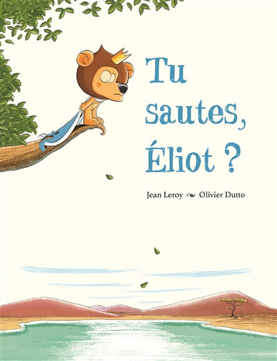 TU SAUTES, ELIOT