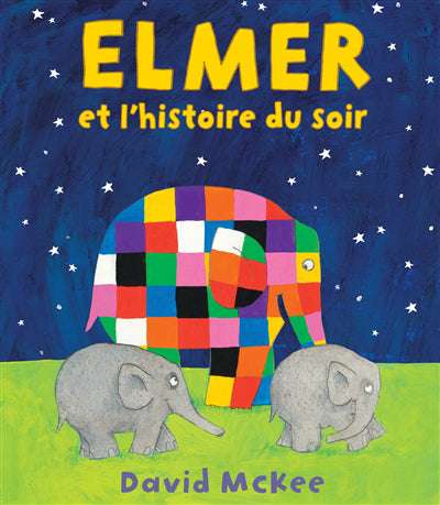 ELMER ET L'HISTOIRE DU SOIR