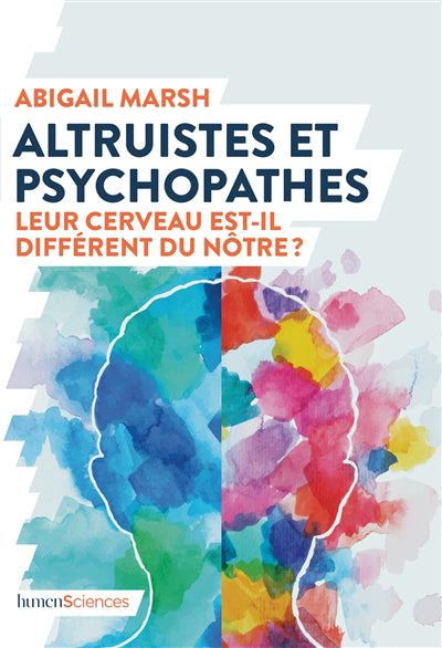 Altruistes et psychopathes : Leur cerveau est-il différent du not