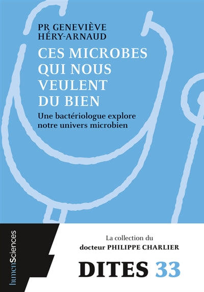 CES MICROBES QUI NOUS VEULENT DU BIEN