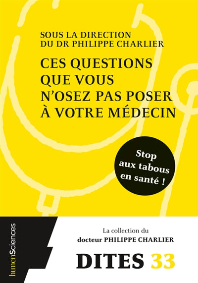 CES QUESTIONS QUE VOUS N'OSEZ PAS POSER A VOTRE MEDECIN