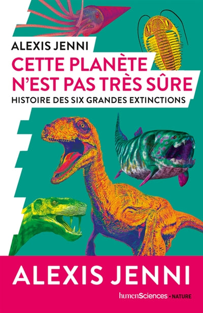 CETTE PLANETE N'EST PAS TRES SURE  HISTOIRE DES SIX GRANDES