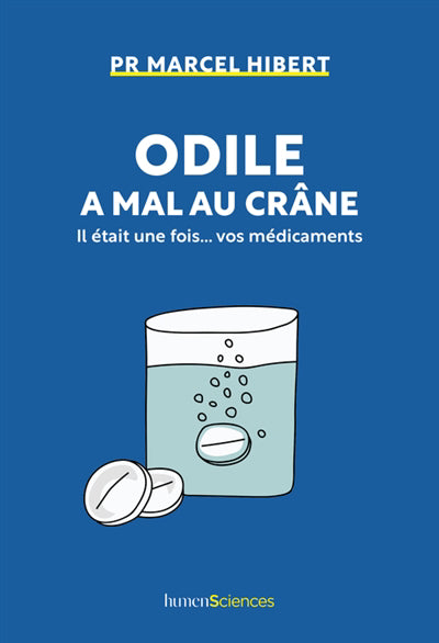 ODILE A MAL AU CRANE  IL ETAIT UNE FOIS... VOS MEDICAMENTS