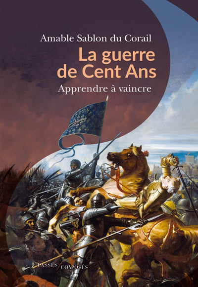 Guerre de Cent Ans - Apprendre à vaincre