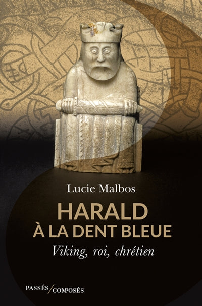 HARALD A LA DENT BLEUE  VIKING, ROI, CHRETIEN