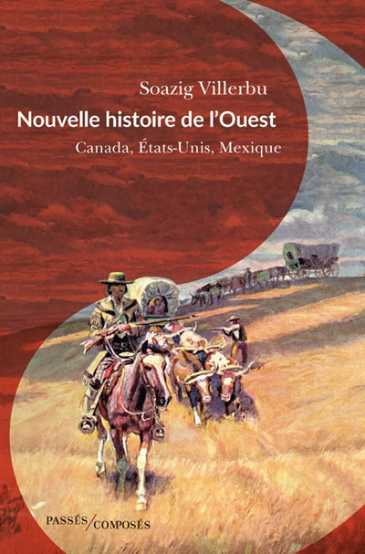 NOUVELLE HISTOIRE DE L'OUEST