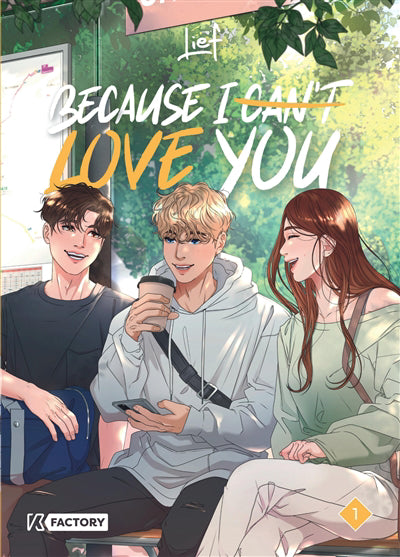 BECAUSE I CAN'T LOVE YOU 01