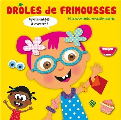 DROLES DE FRIMOUSSES - FILLE