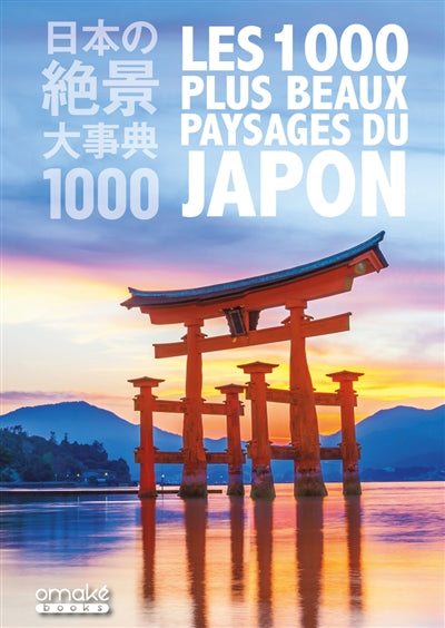 1000 PLUS BEAUX PAYSAGES DU JAPON