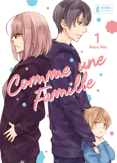 COMME UNE FAMILLE, T. 01