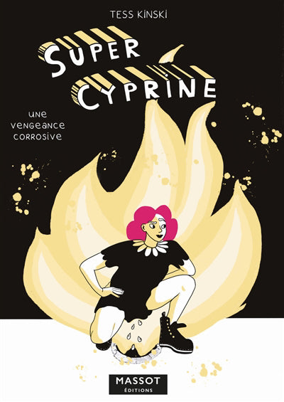 SUPER CYPRINE : UNE VENGEANCE CORROSIVE