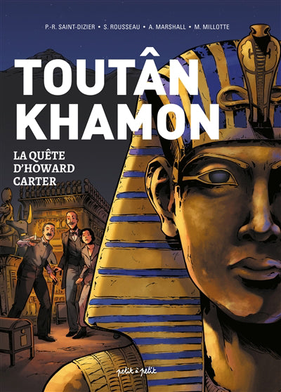 TOUTANKHAMON -LA QUETE DE HOWARD CARTER