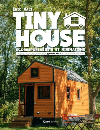 TINY HOUSE : ECORESPONSABILITE ET MINIMALISME