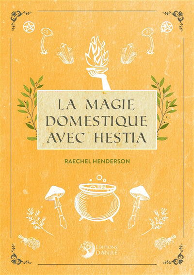 MAGIE DOMESTIQUE AVEC HESTIA