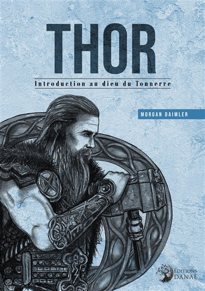 THOR, INTRODUCTION AU DIEU DU TONNERRE