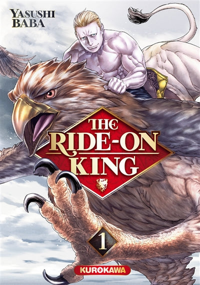 THE RIDE-ON KING - TOME 1