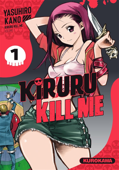 KIRURU KILL ME T.01