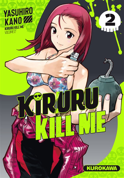 KIRURU KILL ME T.02