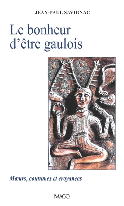 Bonheur d'être gaulois