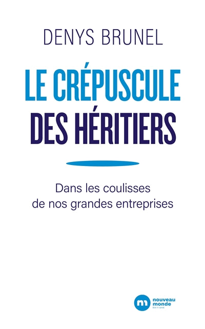 CRÉPUSCULE DES HÉRITIERS