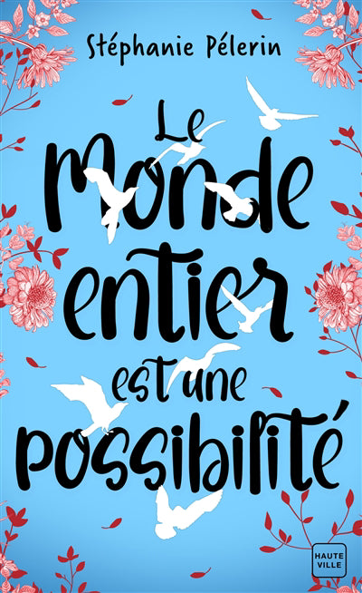 MONDE ENTIER EST UNE POSSIBILITE