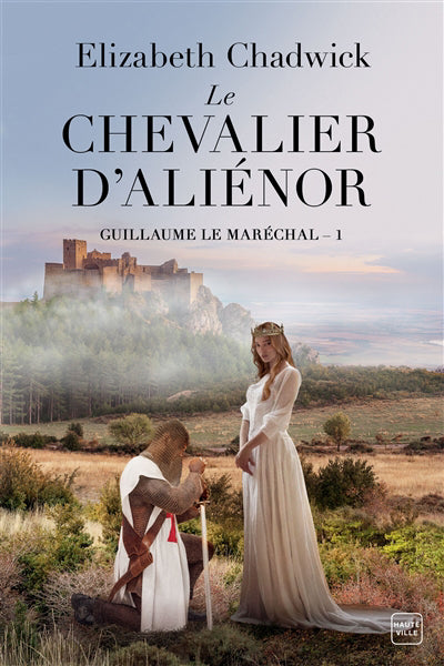 GUILLAUME LE MARECHAL T01 -LE CHEVALIER