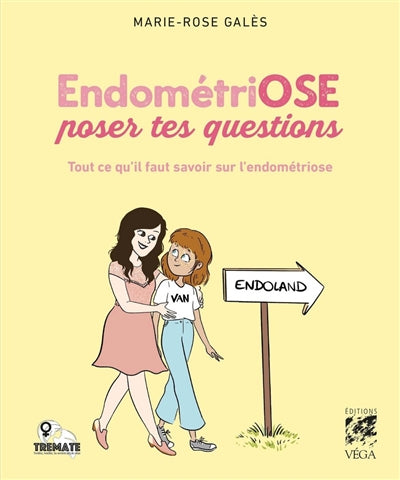 ENDOMETRIOSE OSE POSER TES QUESTIONS