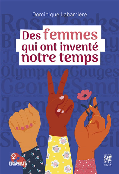 DES FEMMES QUI ONT INVENTE NOTRE TEMPS