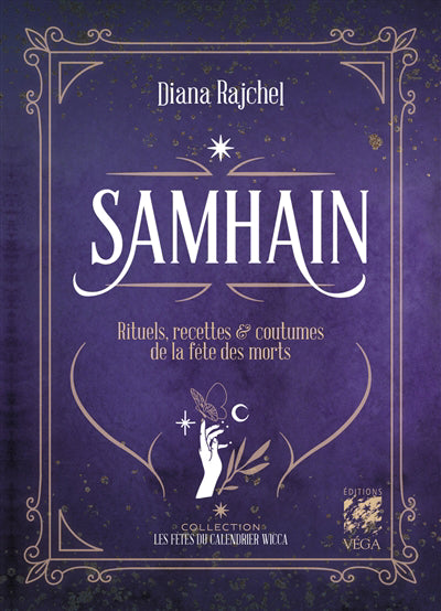 SAMHAIN : RITUELS, RECETTES ET TRADITIONS DE LA FETE DES MORTS