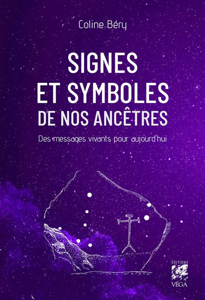 SIGNES ET SYMBOLES DE NOS ANCETRES : DES MESSAGES VIVANTS POUR AU