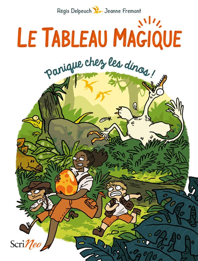 TABLEAU MAGIQUE T.01 : PANIQUE CHEZ LES DINOS !