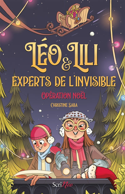 LEO ET LILI EXPERTS DE L'INVISIBLE : OPERATION NOEL