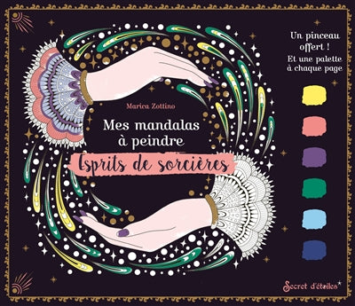 MES MANDALAS A PEINDRE  ESPRITS DE SORCIERES