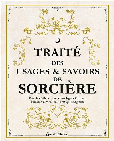 Traité des usages et savoirs de sorcière